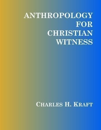 خرید کتاب Anthropology for Christian Witness Kindle Edition