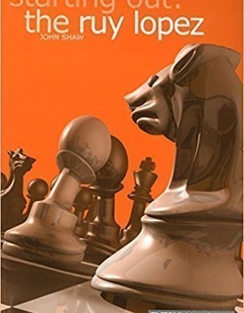کتاب Starting Out: the Ruy Lopez (Starting Out - Everyman Chess) Paperback – August 1, 2003