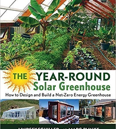 خرید The Year-Round Solar Greenhouse: How to Design and Build a Net-Zero Energy Greenhouse