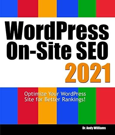 Wordpress On-Site SEO 2021: Optimize Your WordPress Site for Better Rankings! (Webmaster Series)