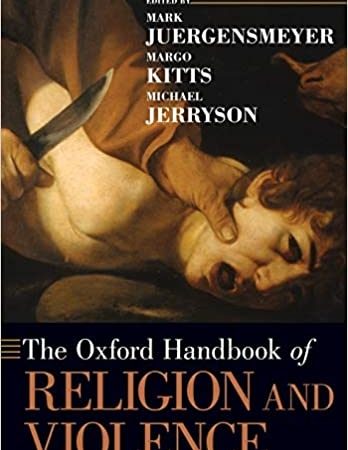 خرید کتاب The Oxford Handbook of Religion and Violence (Oxford Handbooks) Reprint Edition