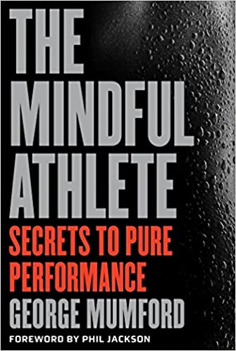 خرید کتاب The Mindful Athlete: Secrets to Pure Performance