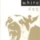 خرید کتاب White Dog 0002- Edition