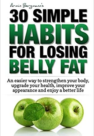 خرید کتاب Weight Loss 30 Simple Habits for Losing Belly Fat An easier way to strengthen your body, upgrade your health, improve your appearance and enjoy.