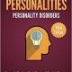 خرید کتاب Mental Health: Personalities: Personality Disorders, Mental Disorders & Psychotic Disorders