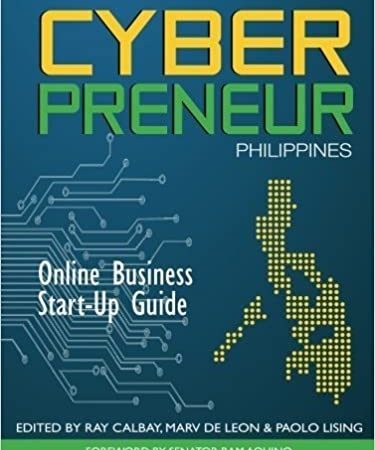 Cyberpreneur Philippines: Online Business Start-up Guide by Raymond Calbay (2015-10-17