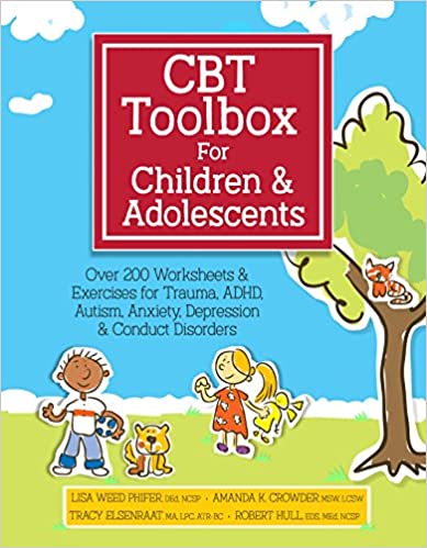 خرید کتاب CBT Toolbox for Children and Adolescents: Over 200 Worksheets & Exercises for Trauma, ADHD, Autism, Anxiety, Depression & Conduct Disorders