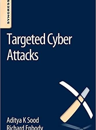 خرید کتاب Targeted Cyber Attacks: Multi-staged Attacks Driven by Exploits and Malware 1st Edition