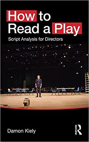 How to Read a Play: Script Analysis for Directors 1st Edition