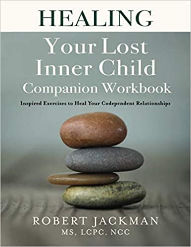 خرید کتاب Healing Your Lost Inner Child Companion Workbook: Inspired Exercises to Heal Your Codependent Relationships