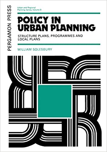 Policy in Urban Planning: Structure Plans, Programmes and Local Plans (Urban and regional planning series)