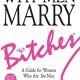 WHY MEN MARRY BITCHES: Expanded New Edition - A Guide for Women Who Are Too Nice