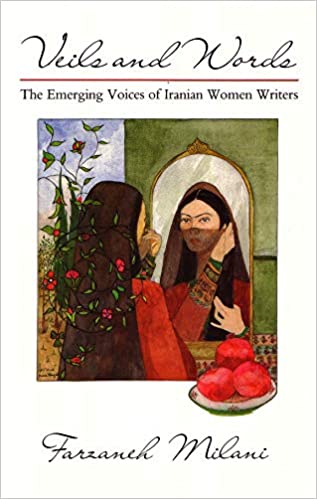 خرید کتاب Veils and Words: The Emerging Voices of Iranian Women Writers (Contemporary Issues in the Middle East)