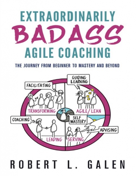 Extraordinarily Badass Agile Coaching