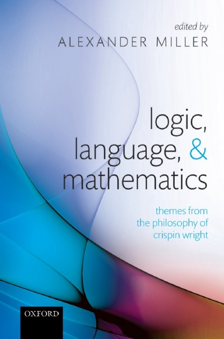 خرید کتاب Logic, Language, and Mathematics: Themes from the Philosophy of Crispin Wright Kindle Edition