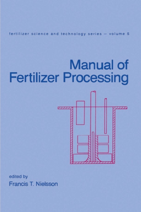 خرید کتاب Manual of Fertilizer Processing (Fertilizer Science and Technology Book 5)