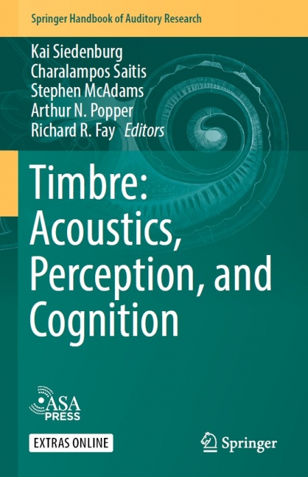 Timbre: Acoustics, Perception, and Cognition (Springer Handbook of Auditory Research, 69)