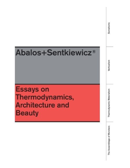 Essays On Thermodynamics Architecture and Beauty