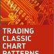 خرید کتاب Trading Classic Chart Patterns 1st Edition