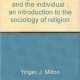 دانلود کتاب Religion, Society, and the Individual: An Introduction to the Sociology of Religion