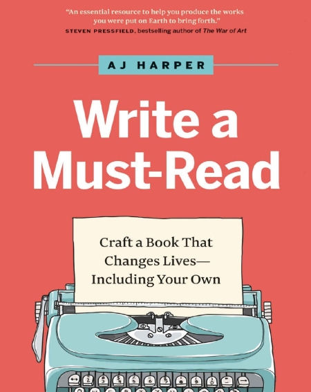 خرید کتاب Write a Must-Read: Craft a Book That Changes Lives--Including Your Own
