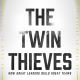 خرید کتاب The Twin Thieves: How Great Leaders Build Great Teams