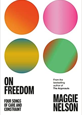 خرید کتاب On Freedom: Four Songs of Care and Constraint
