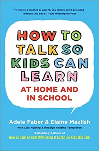 خرید کتاب How To Talk So Kids Can Learn (The How To Talk Series)