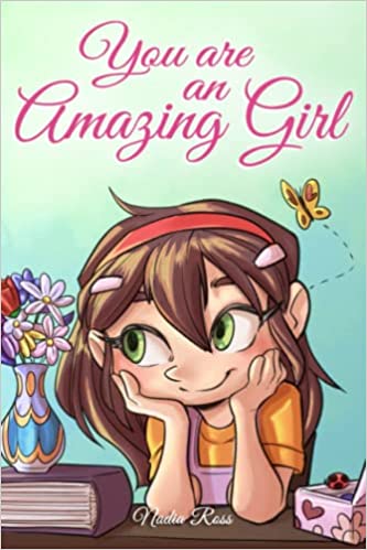خرید کتاب You are an Amazing Girl: A Collection of Inspiring Stories about Courage, Friendship, Inner Strength and Self-Confidence (Motivational Books for Children)