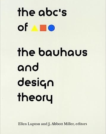 خرید کتاب The ABC's of Bauhaus, The Bauhaus and Design Theory