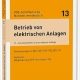 خرید کتاب Betrieb von elektrischen Anlagen: Erläuterungen zu DIN VDE 0105-100:2015-10 (VDE-Schriftenreihe - Normen verständlich Bd.13