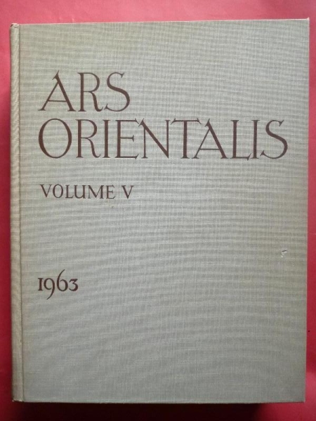 خرید کتاب ARS ORIENTALIS. The Art of Islam and the East. Volume V. Volume 5. Archibald Gibson Wenley Memorial Volume.