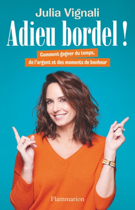 خرید کتاب Adieu bordel !: Comment gagner du temps, de l'argent et des moments de bonheur (French Edition)