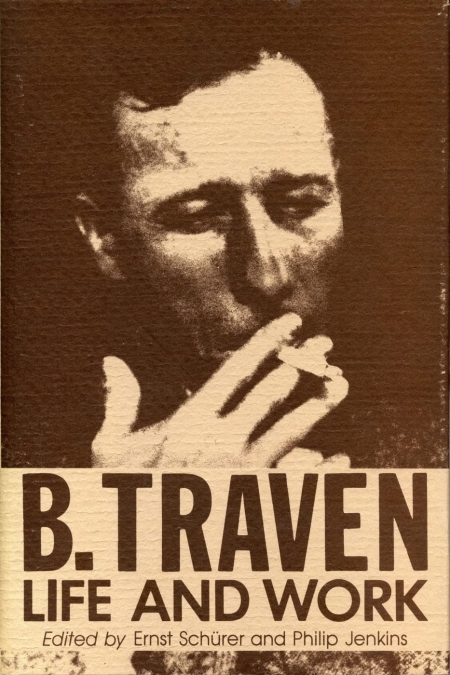خرید کتاب B. Traven: Life and Work First Edition