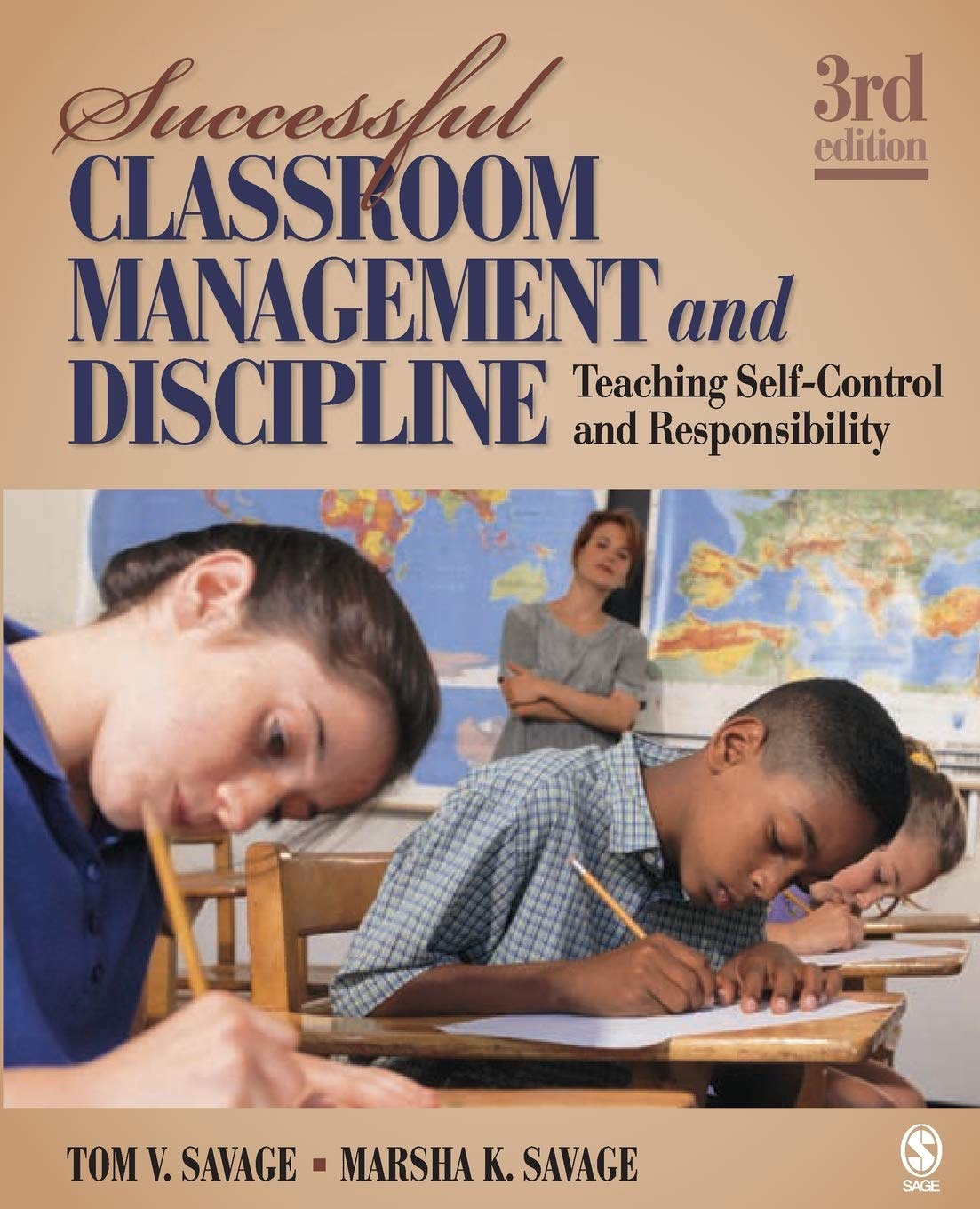 Successful Classroom Management and Discipline: Teaching Self-Control and Responsibility Third Edition