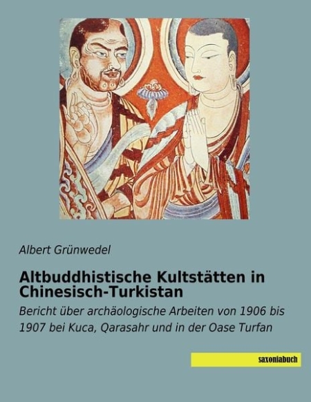 Altbuddhistische Kultstätten in Chinesisch-Turkistan