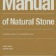 Manual of Natural Stone A traditional material in a contemporary context