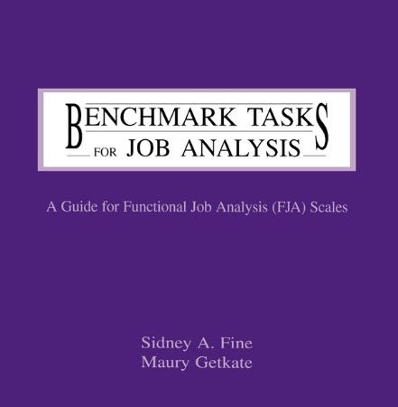 Benchmark Tasks for Job Analysis: A Guide for Functional Job Analysis (fja) Scales (Applied Psychology Series) 1st Edition