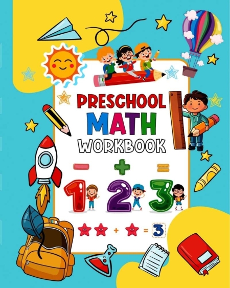 Preschool Math Workbook: Number Recognition Tracing and Counting- Addition Subtraction for Kids Ages 3-5 Pre-K Math Workbook with Fun Activities