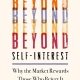 خرید کتاب Beyond Self-Interest: Why the Market Rewards Those Who Reject It