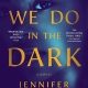 خرید کتاب Things We Do in the Dark: A Novel