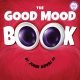 The Good Mood Book