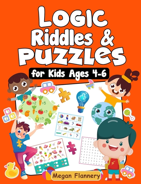 خرید کتاب Logic Riddles & Puzzles for Kids Ages 4-6: Fun Brain Games for Ages 4 & Up With Answer Sheet: Brain Teasers for Boys and Girls 4-5-6, Preschoolers, Kindergarten. ... | Fun Educational for Ages 4 & up Book 1)