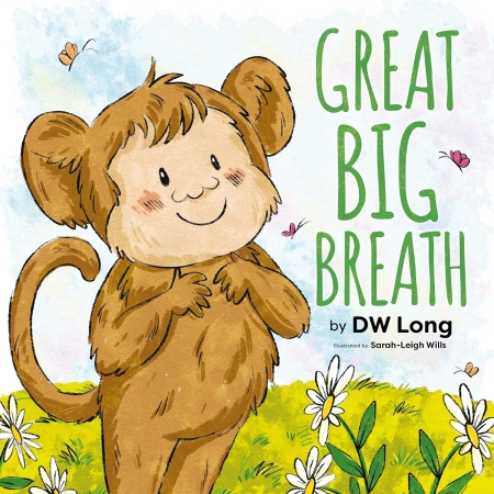 Great Big Breath: Mindfulness for kids made simple by teaching an easy mindful breathing technique