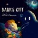 خرید کتاب Dark's Gift: A Boy's Journey From Fear To Appreciation: An 'Afraid Of the Dark' Children's Book