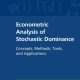 Econometric Analysis of Stochastic Dominance: Concepts, Methods, Tools, and Applications (Themes in Modern Econometrics)