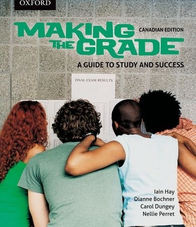 Making the Grade: A Guide to Study and Success