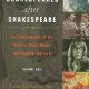 Shakespeares After Shakespeare: An Encyclopedia of the Bard in Mass Media And Popular Culture