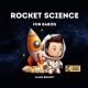 خرید کتاب Rocket Science for Babies: A Fun Introduction to the Rockets, Space Travel, and Astronauts for Babies, Toddlers, Preschoolers, Kids, and Young Children (STEM Books for Smart Kids)