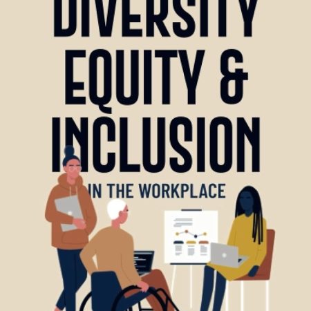 خرید کتاب Diversity, Equity, and Inclusion in the Workplace: Developing DEI Solutions